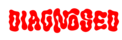 diagnosed